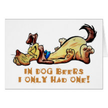 In Dog Beers Greeting Card