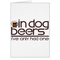 In Dog Beers (w/Mug)... Card