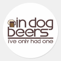 In Dog Beers (w/Mug) Round Sticker