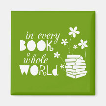 In Every Book A Whole World Refrigerator Magnets
