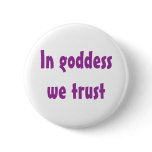 In goddess we trust buttons