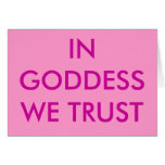 IN GODDESS WE TRUST cards