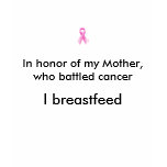 In honour of my Mother, I breastfeed