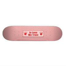 In Love We Trust Skateboards