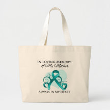 In Memory of My Mother - Ovarian Cancer Bags