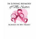 In Memory of My Sister - Breast Cancer t-shirts