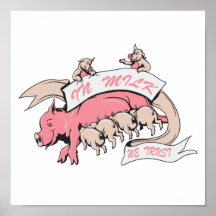 in milk we trust sow and baby pigs posters