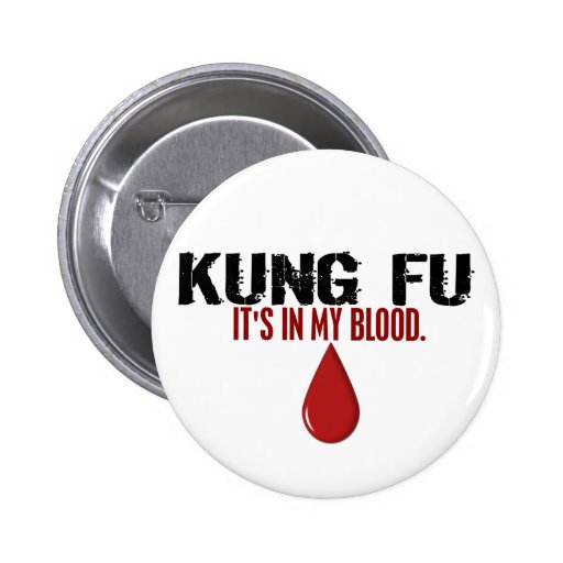 In My Blood KUNG FU Buttons