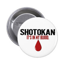 In My Blood SHOTOKAN Pins