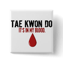 In My Blood TAE KWON DO