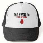 In My Blood TAE KWON DO hats