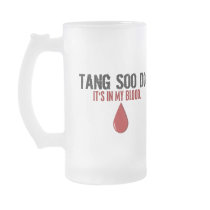 In My Blood TANG SOO DO Coffee Mug