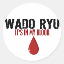 In My Blood WADO RYU Round Stickers