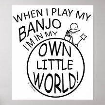 In My Own Little World Banjo Print