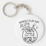 In My Own Little World Flute Keychain
