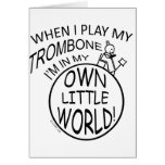 In My Own Little World Trombone Card