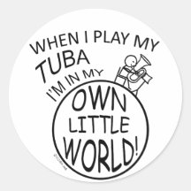 In My Own Little World Tuba Round Sticker