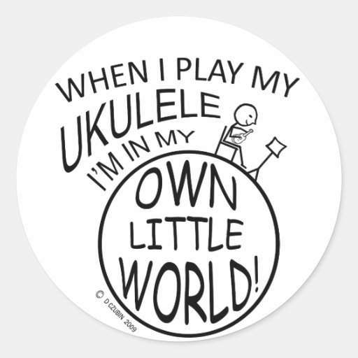 In My Own Little World Ukulele Round Sticker