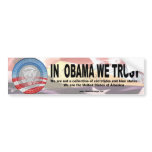 In Obama we trust 2 copy bumper stickers
