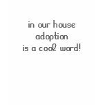 In our house adoption is a cool word! T-Shirt blue