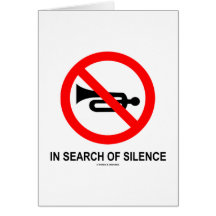 In Search Of Silence (Signage) Greeting Cards