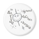 In solitude sound becomes hollow magnets
