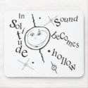 In solitude sound becomes hollow mousepads