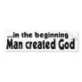 In the Beginning atheist Bumper Sticker
