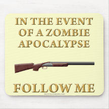 In the Event of a Zombie Apocalypse Mousemats
