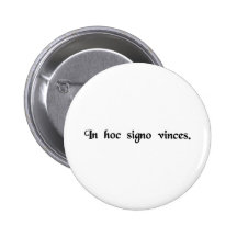 In this sign, you will be victorious. pinback button