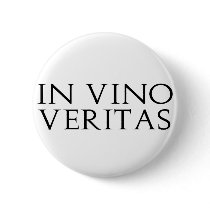 In Vino Veritas Stickers Buttons
