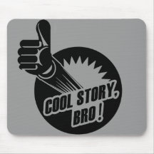 Incredistory Cool Story Bro Mouse Mat