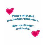 Incurable Romantics t-shirts