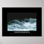 INDEPENDENCE Motivational River Rapids Poster