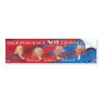 Independence NOT Dependence Bumper Sticker