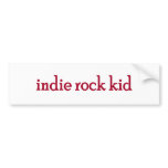 Indie Rock Kid bumper stickers