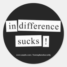 indifference sucks! stickers