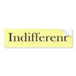Indifferent bumper stickers