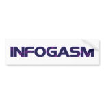Infogasm bumper stickers