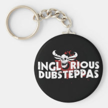 Inglorious Dubsteppas Key Chains