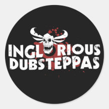 Inglorious Dubsteppas Sticker