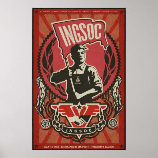 INGSOC 1984 Propaganda Poster