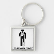 Injury My Own Stunts Key Chains