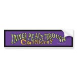 Inner Peace Through Chemistry bumper stickers