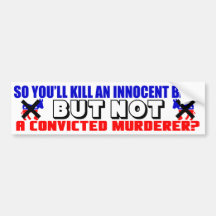 Innocent Baby Or Convicted Murderer? Bumper Sticker