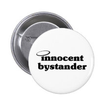 Innocent Bystander Pin
