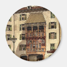 Innsbruck, the Golden Porch, Tyrol, Austro-Hungary Fridge Magnets