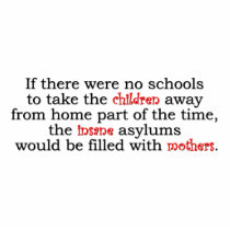 Insane Mothers