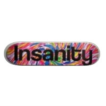 Insanity Skate Board Decks
