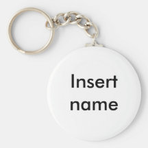 INSERT NAME  make your own one of a kind keychain